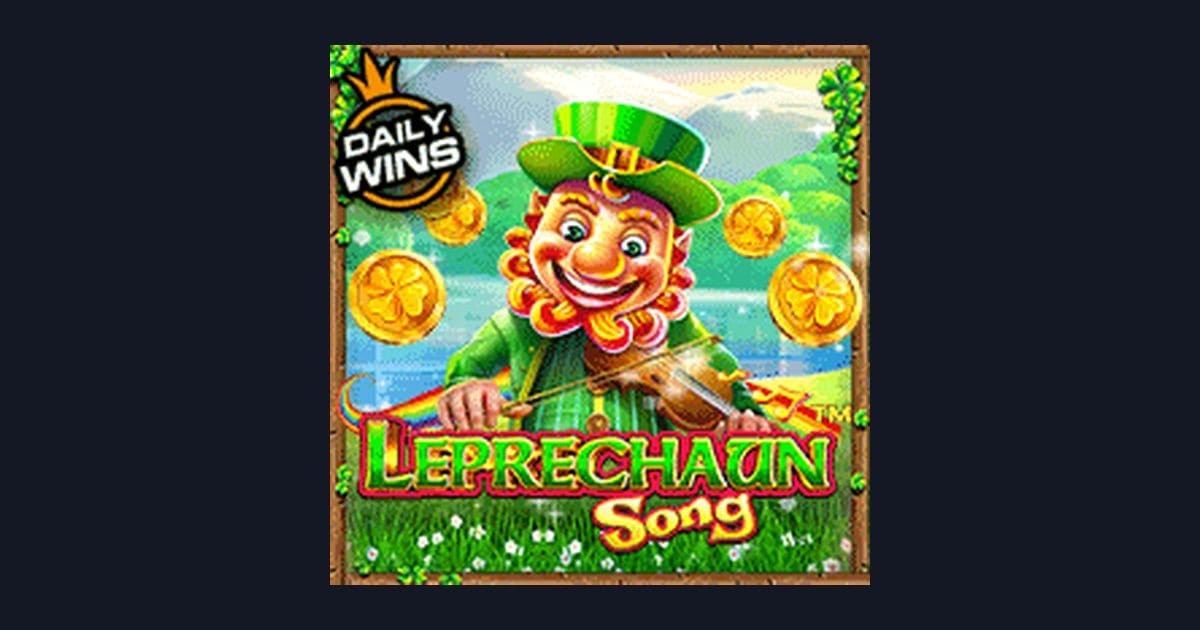 Raih Untung Maksimal dengan Leprechaun Song, Slot Anti Boncos Favorit Pemula