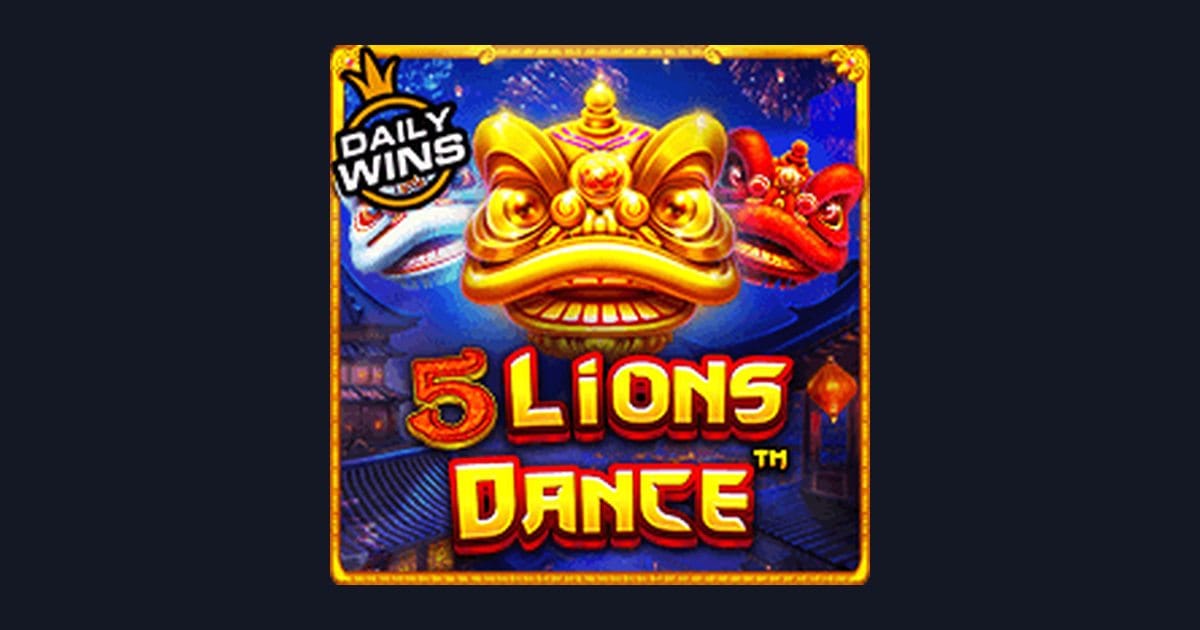 Raih Untung Modal Receh dengan Slot 5 Lions Dance dari Pragmatic Play
